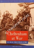 Cheltenham at War by GILL, Peter
